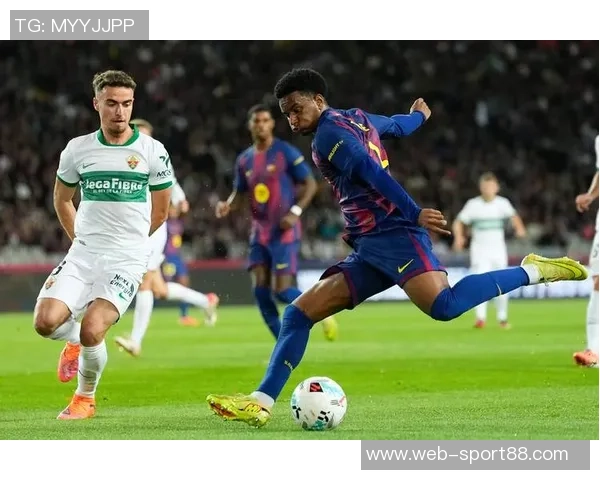 埃尔切逆袭成黑马七轮不败跻身西甲前四全队身价不足8000万欧